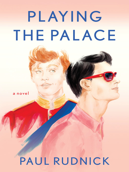 Title details for Playing the Palace by Paul Rudnick - Available